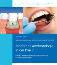 Moderne Parodontologie in der Praxis - Band 3 Korrektive und unterstützende Parodontaltherapie